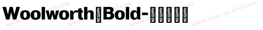 Woolworth Bold字体转换